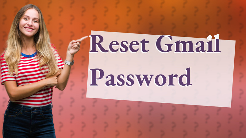 Reset Gmail Password