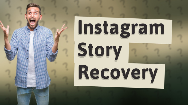 Instagram Story Recovery