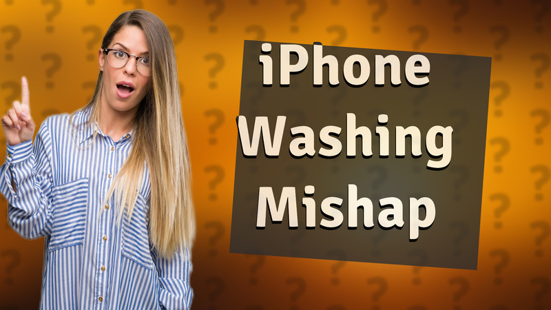 iPhone Washing Mishap