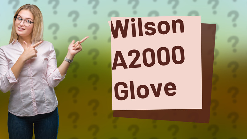 Wilson A2000 Glove