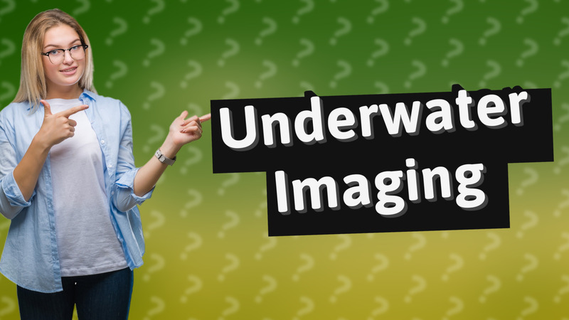 Underwater Imaging