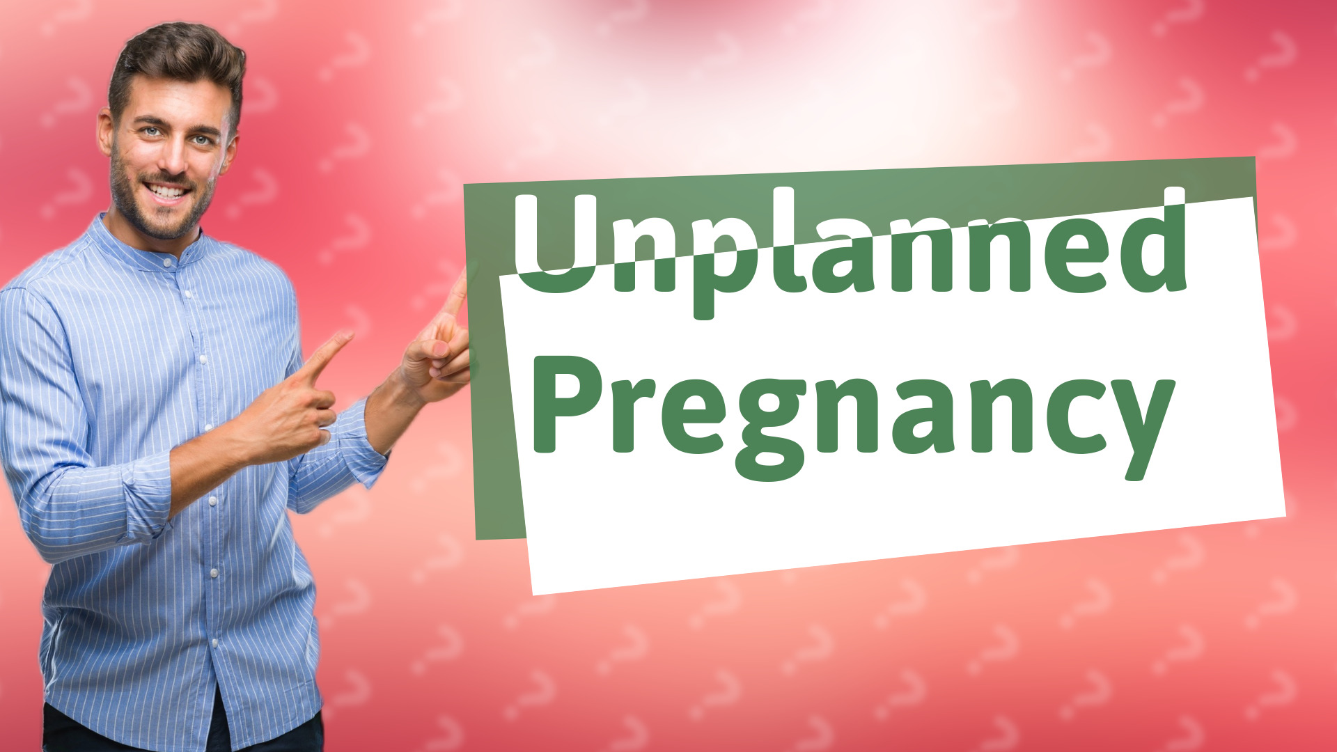 Unplanned Pregnancy