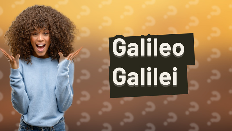 Galileo Galilei