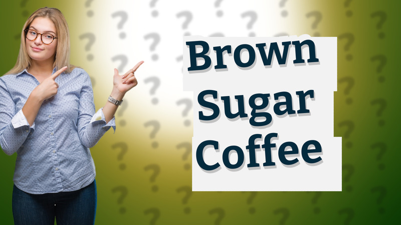 Brown Sugar Coffee