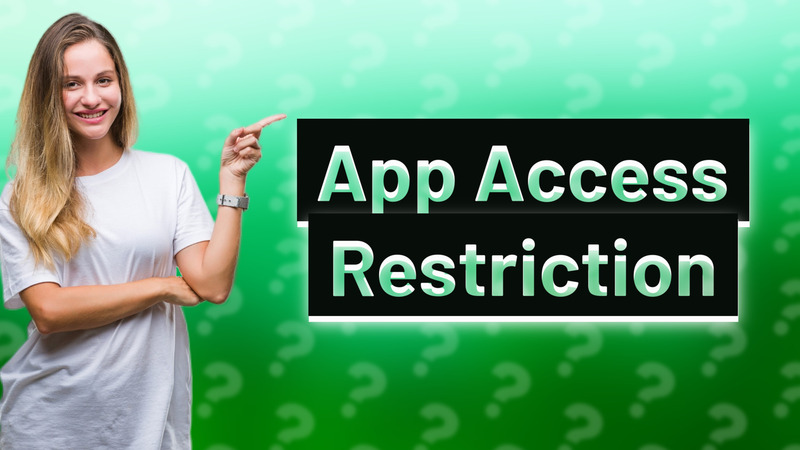 App Access Restriction