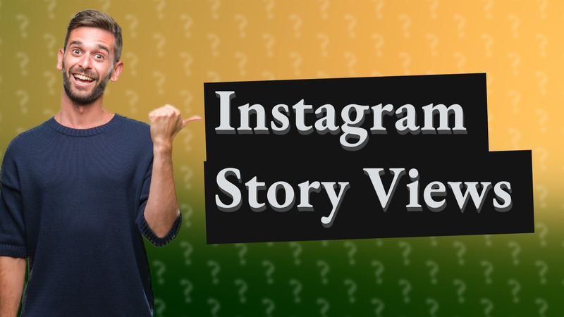 Instagram Story Views