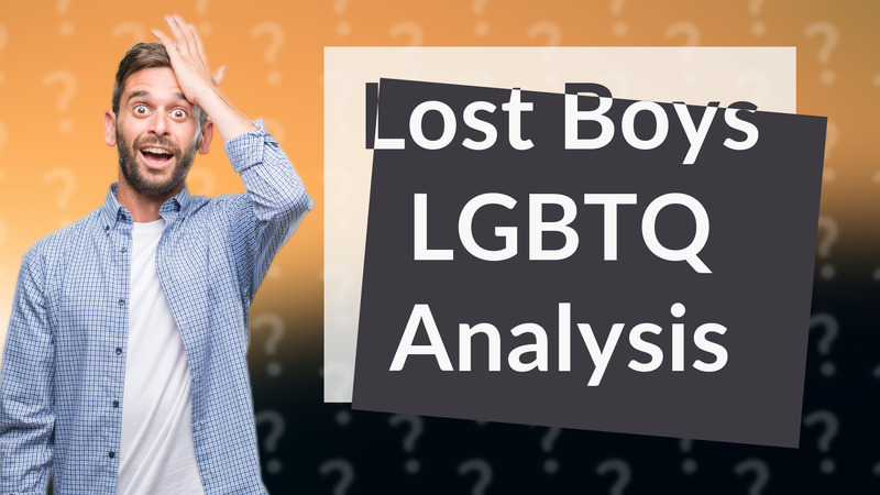 Lost Boys LGBTQ Analysis