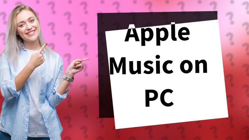 Apple Music on PC