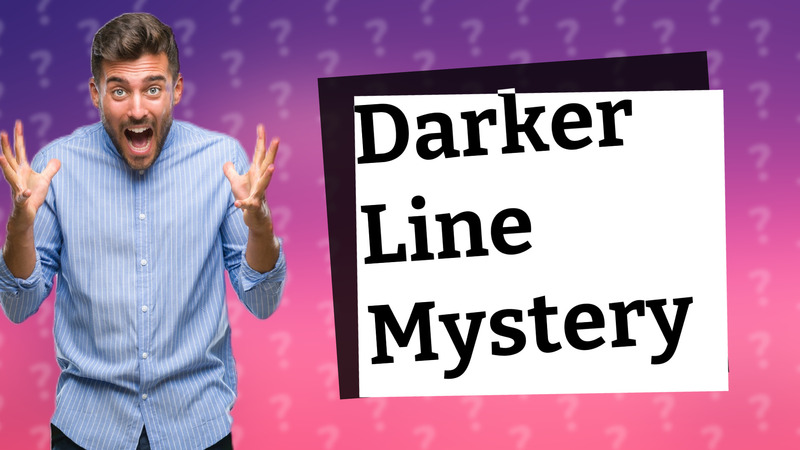 Darker Line Mystery