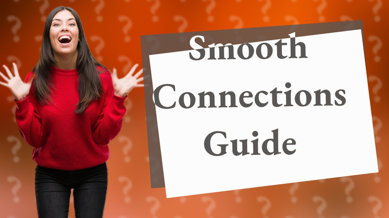 Smooth Connections Guide
