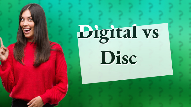 Digital vs Disc