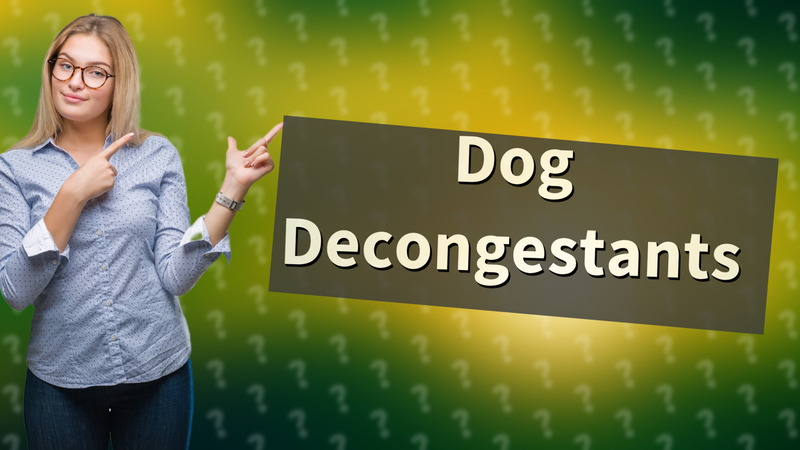 Dog Decongestants