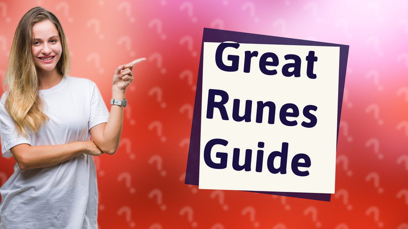 Great Runes Guide