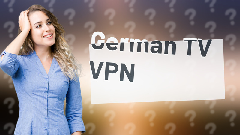 German TV VPN
