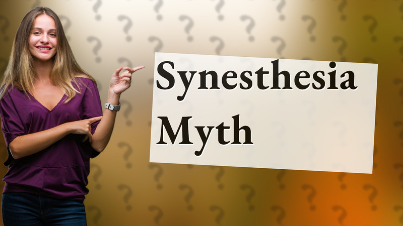 Synesthesia Myth