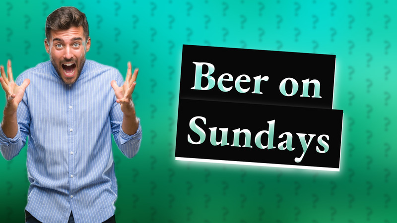 Beer on Sundays
