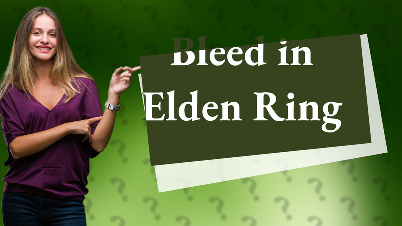 Bleed in Elden Ring