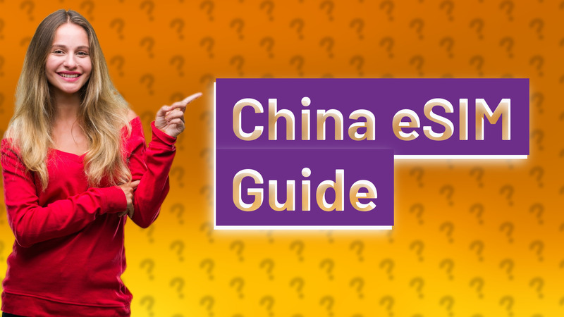 China eSIM Guide
