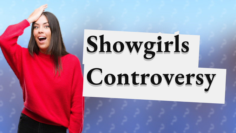 Showgirls Controversy
