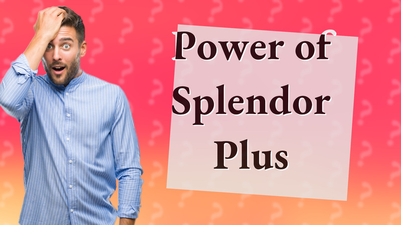 Power of Splendor Plus