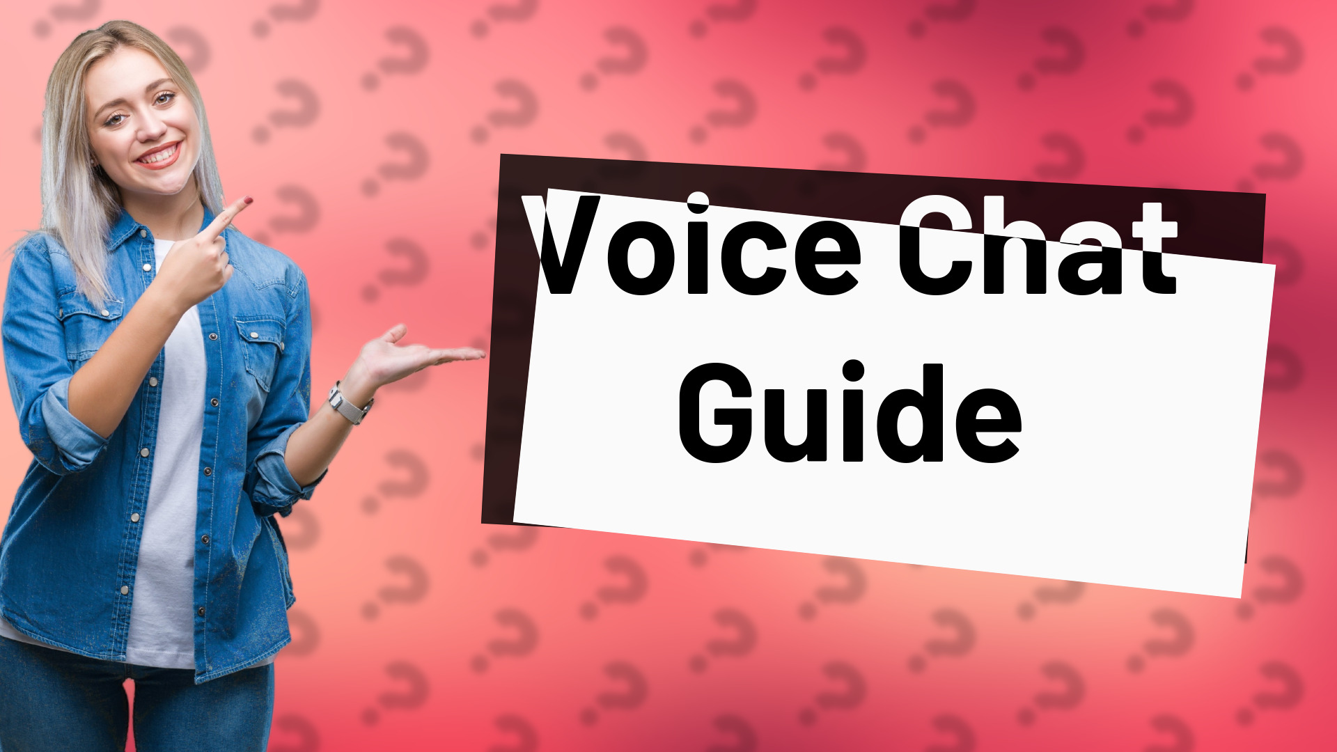 Voice Chat Guide