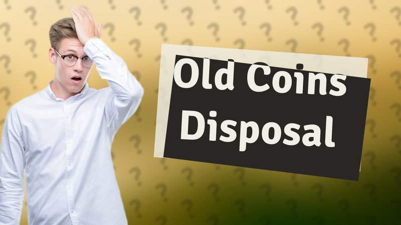 Old Coins Disposal
