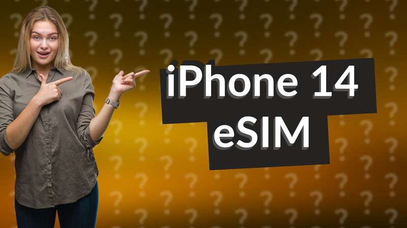 iPhone 14 eSIM