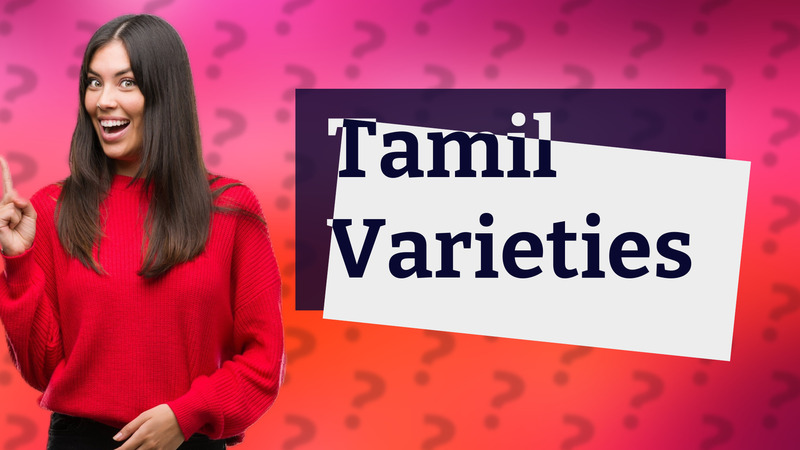 Tamil Varieties