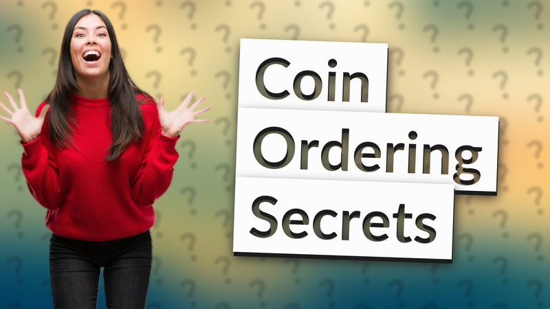 Coin Ordering Secrets