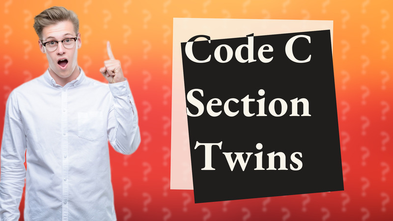 Code C Section Twins