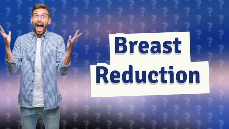 Breast Reduction