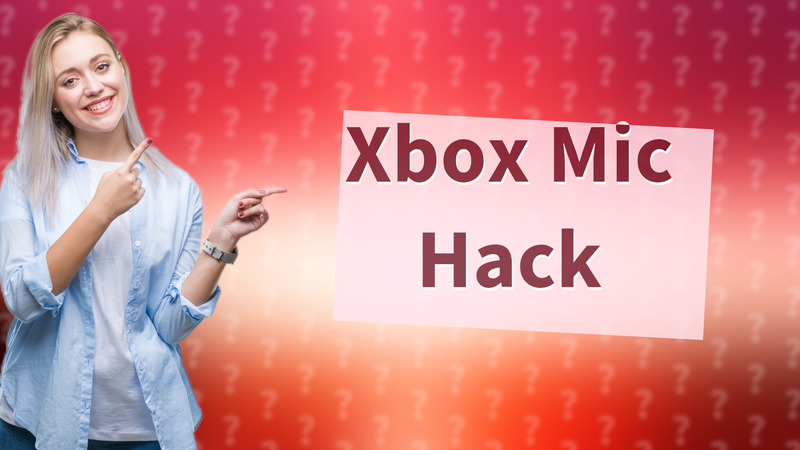 Xbox Mic Hack