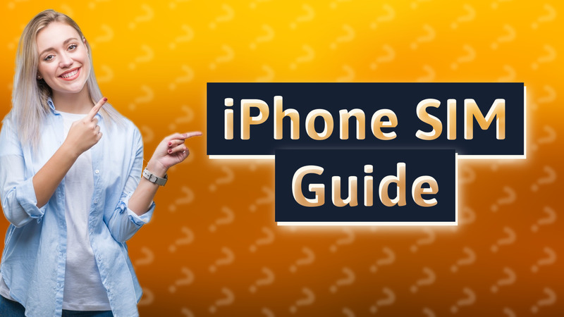 iPhone SIM Guide