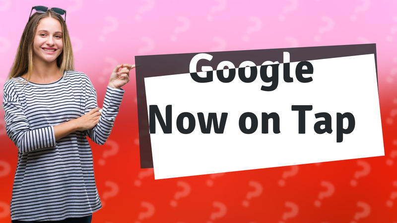 Google Now on Tap