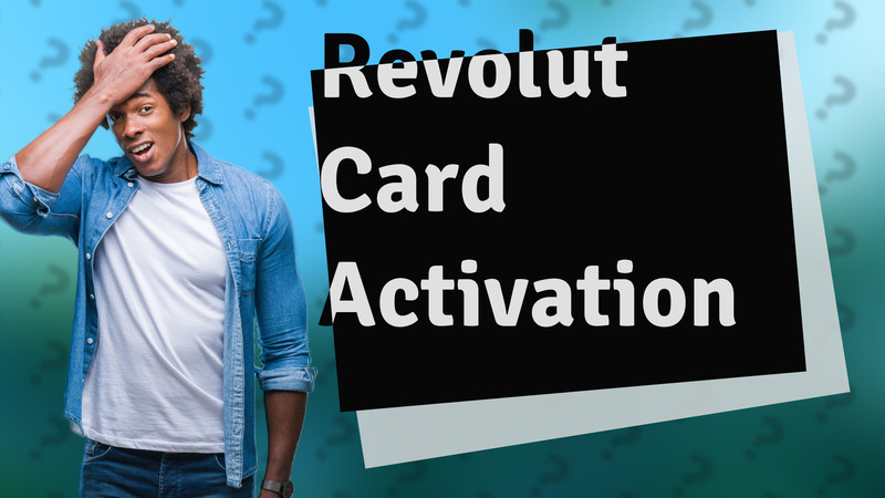 Revolut Card Activation