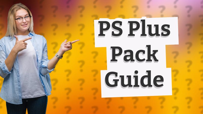 PS Plus Pack Guide