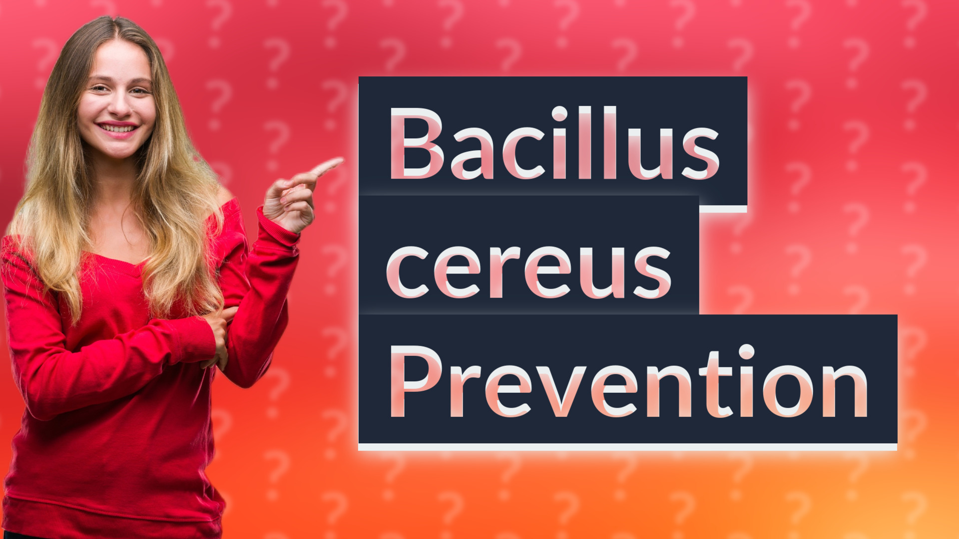 Bacillus cereus Prevention