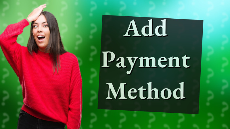 Add Payment Method