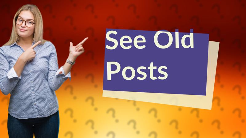 See Old Posts