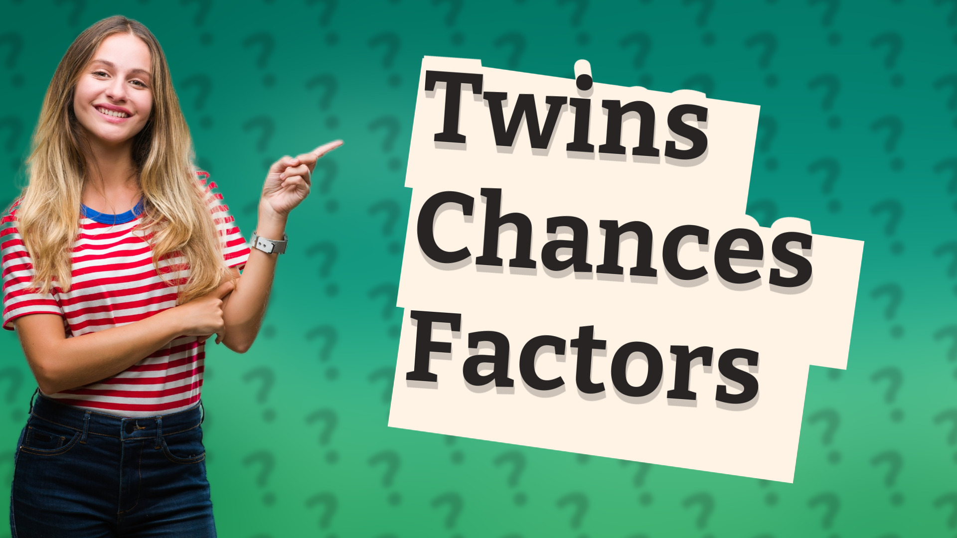 Twins Chances Factors