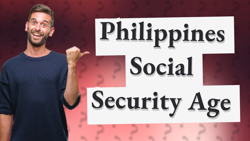 Philippines Social Security Age