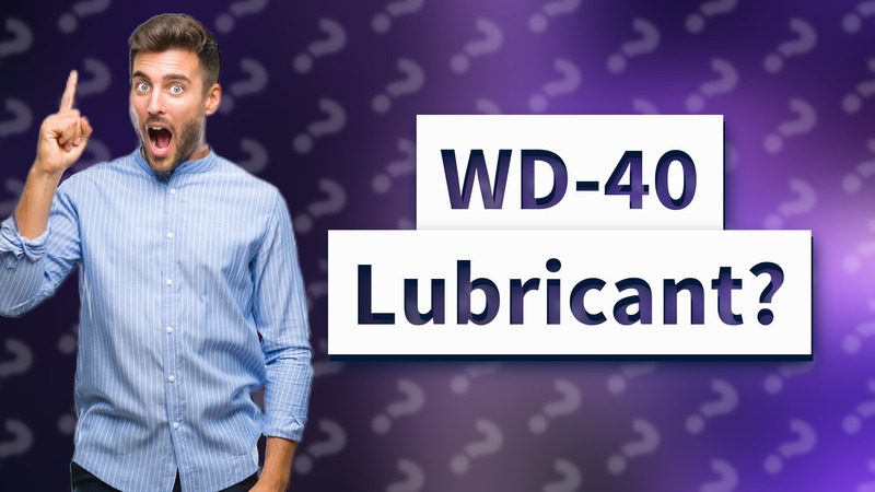 WD-40 Lubricant?