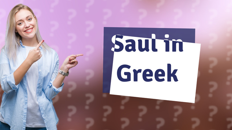 Saul in Greek
