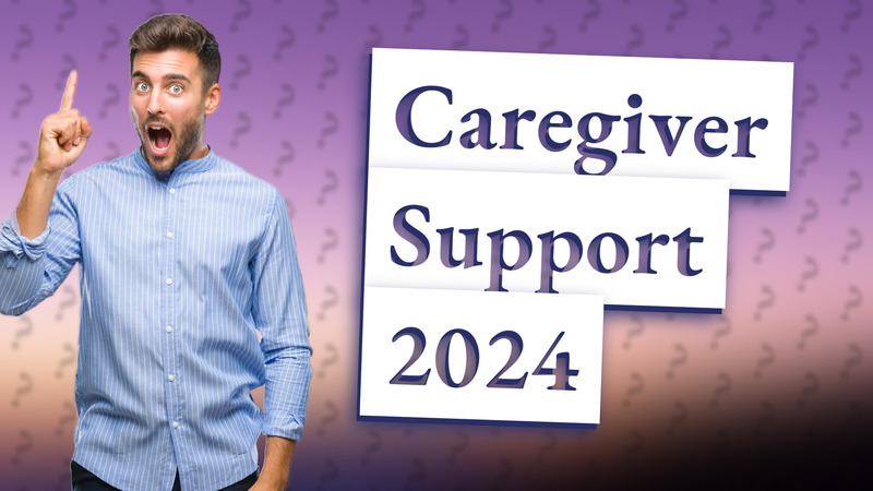 Caregiver Support 2024