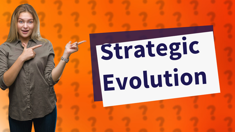 Strategic Evolution