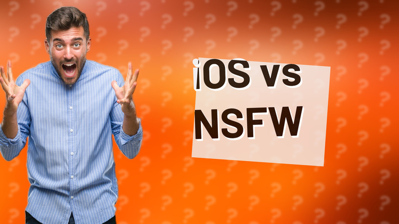 iOS vs NSFW