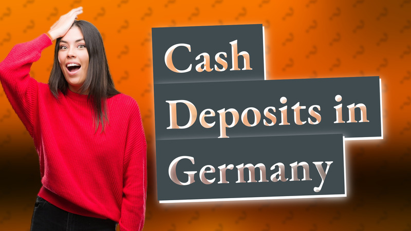 Cash Deposits in Germany