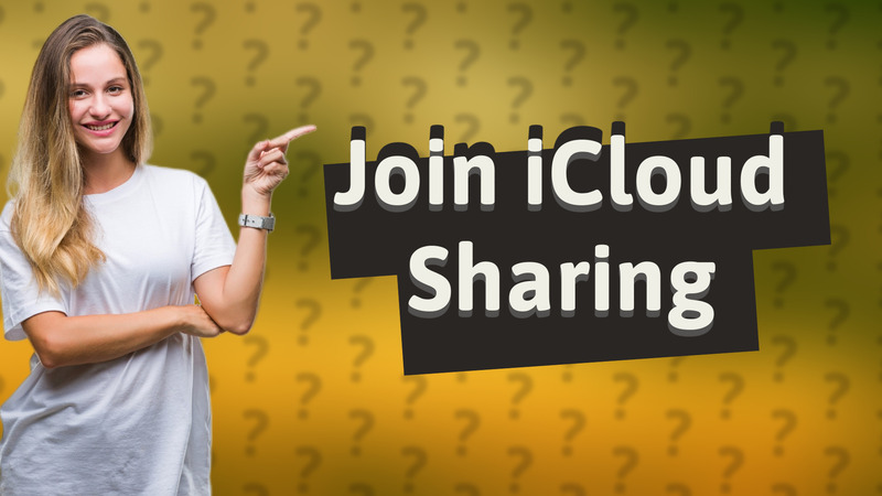 Join iCloud Sharing