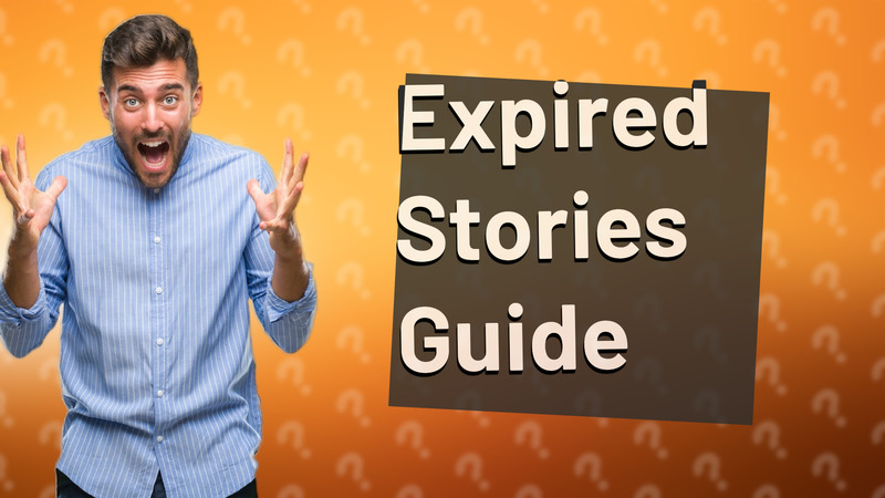 Expired Stories Guide