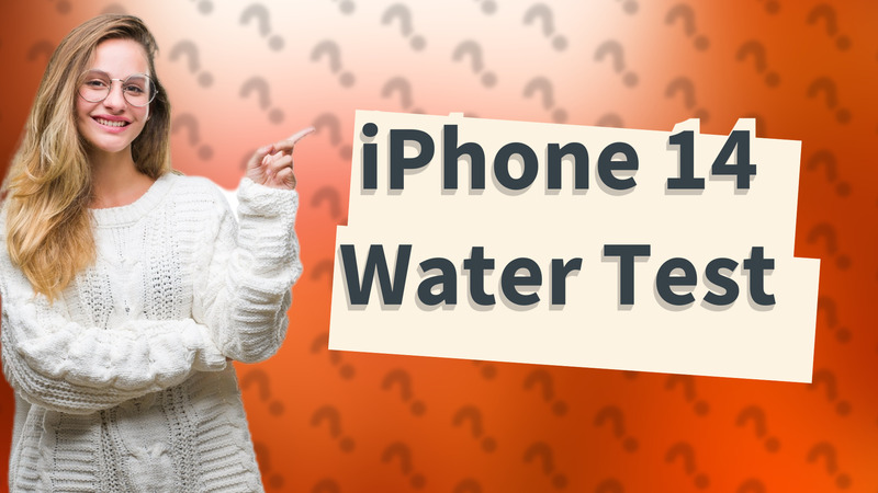 iPhone 14 Water Test